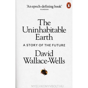 Uninhabitable Earth | David Wallace-Wells (ISBN: 9780141988870)