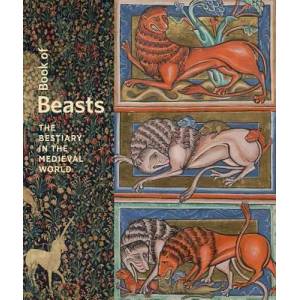 Book of Beasts - The Bestiary in the Medieval World (ISBN: 9781606065907)
