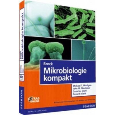 Brock Mikrobiologie kompakt | Michael T. Madigan, John M. Martinko, David A. Stahl, David P. Clark