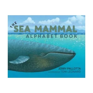 Sea Mammal Alphabet Book | Jerry Pallotta, Tom Leonard (ISBN: 9781570911491)