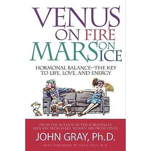 Venus on Fire, Mars on Ice | John Gray, Hyla Cass (ISBN: 9780978279738)