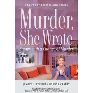 Murder, She Wrote: Snowy with a Chance of Murder | Barbara Early (ISBN: 9780593820049)
