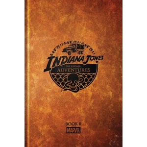 INDIANA JONES FURTHER ADVS BK02 (ISBN: 9781302970284)