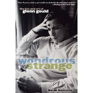 Wondrous Strange | Kevin Bazzana (ISBN: 9780195182460)