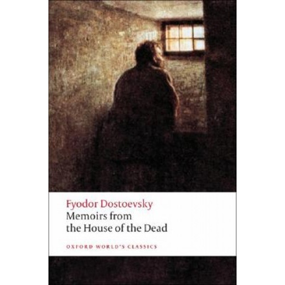 Memoirs from the House of the Dead | Fyodor Dostoevsky