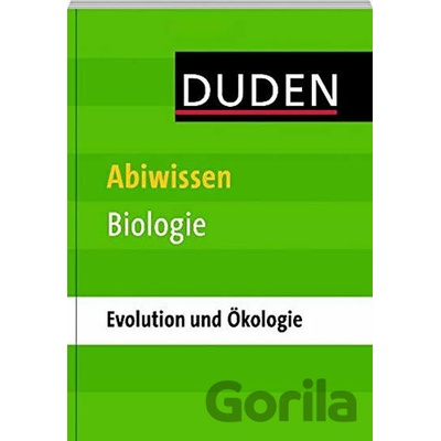Duden - Abiwissen Biologie: Ökologie und Evolution - Bibliographisches Institut