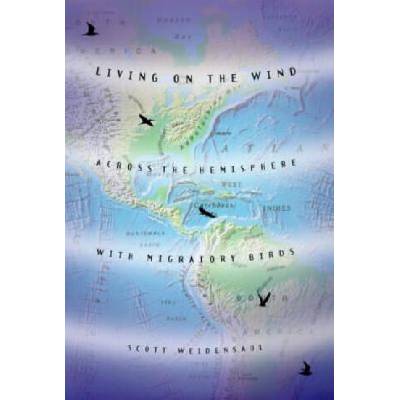 Living on the Wind | Scott Weidensaul