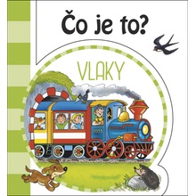Čo je to? Vlaky