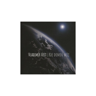 Veit Vladimír - Kde domov můj / Digipack CD