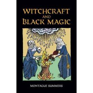 Witchcraft and Black Magic | Montague Summers (2012)