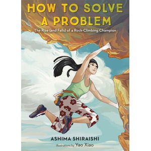 How to Solve a Problem | Ashima Shiraishi, Yao Xiao (ISBN: 9781524773274)