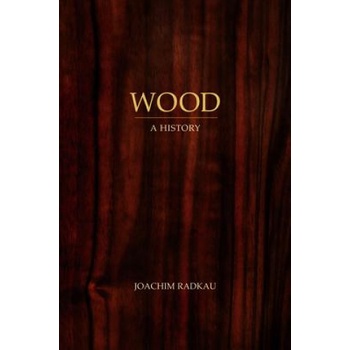 Wood | Joachim Radkau