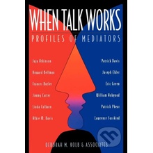 When Talk Works - Deborah M. Kolb