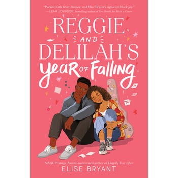 Reggie and Delilahs Year of Falling Bryant Elise
