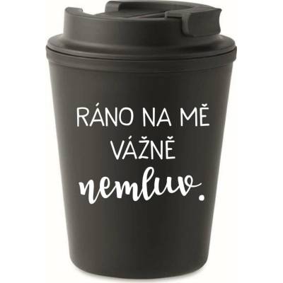 Giftela RÁNO NA MĚ VÁŽNĚ NEMLUV. černý termohrnek 300 ml