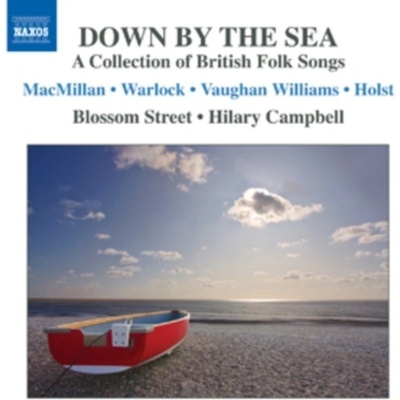 Campbell Hilary - Down By The Sea - A Collection Of British Folk Songs Blossom Street