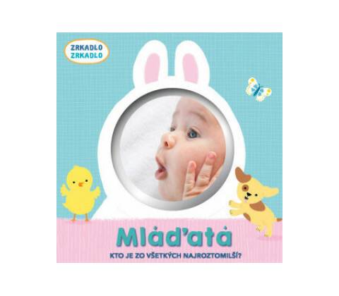 Mláďatá - zrkadlo