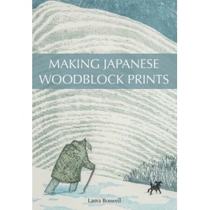 Making Japanese Woodblock Prints (ISBN: 9781785006555)