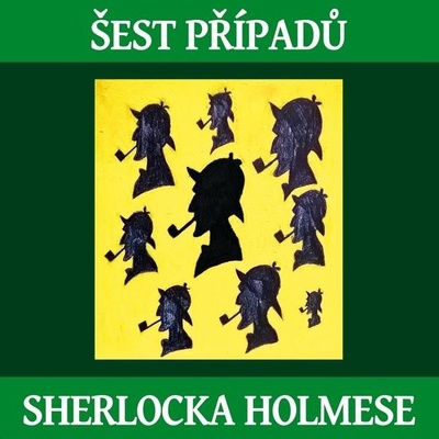 Šest případů Sherlocka Holmese - Arthur Conan Doyle