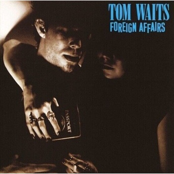 Tom Waits - Foreign Affairs (Remastered) (LP) (45778756919)