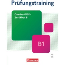 Prüfungstraining DaF - Goethe-/ÖSD-Zertifikat B1. Übungsbuch mit Lösungen und Audios als Download