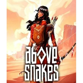 Above Snakes