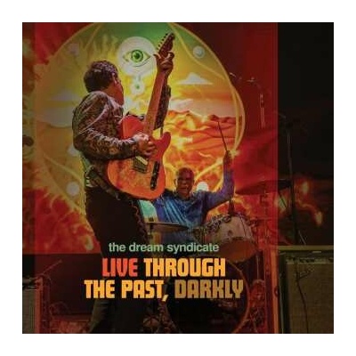 DREAM SYNDICATE, THE - LIVE THROUGH THE PAST, DARKLY LP