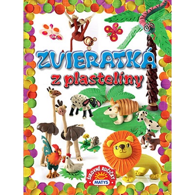 Zvieratká z plastelíny Reichstädterová