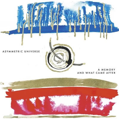 Asymmetric Universe - A Memory And What Came LP
