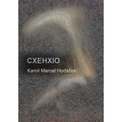 CXEHXIO - Kamil Marcel Hodáček