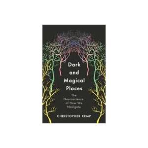 Dark and Magical Places | Christopher Kemp (ISBN: 9781788164405)