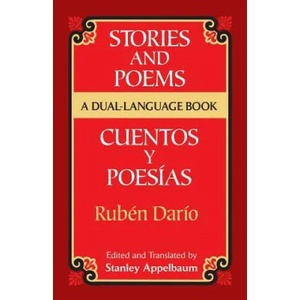 Stories and Poems/Cuentos y Poesias | Ruben Dario, Stanley Appelbaum (ISBN: 9780486420653)