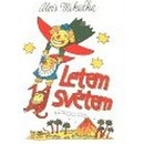Letem světem - Alois Mikulka