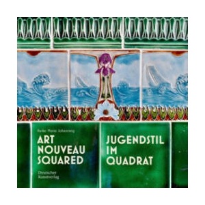Jugendstil im Quadrat | Heike Maria Johenning (ISBN: 9783422803312)