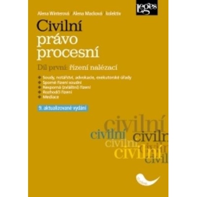 Civilní právo procesní. Díl první: řízení nalézací - 9. aktualizované vydání - Alena Winterová