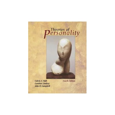 Theories of Personality 4e | Calvin S. Hall, Gardner Lindzey, John B. Campbell