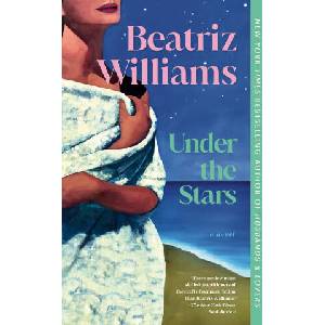 Under the Stars | WILLIAMS BEATRIZ (ISBN: 9780593724279)