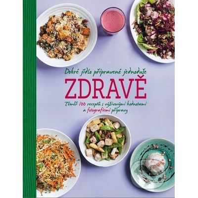 Dobré jídlo připravené jednoduše zdravě
