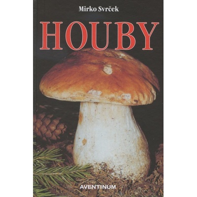 Houby - Mirko Svrček