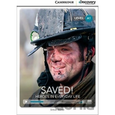 Saved! Heroes in Everyday Life Beginning Book with Online Access - Simon Beaver