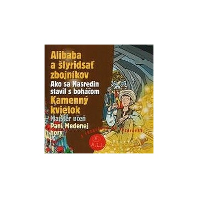 Alibaba a štyridsať zbojníkov, Kamenný kvietok