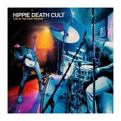 Hippie Death Cult: Live At The Star Theater LP