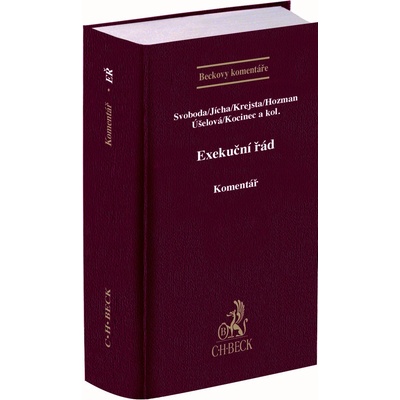 Exekuční řád Komentář - David Hozman, Jan Krejsta, Jaroslav Kocinec, Karel Svoboda, Lukáš Jícha, Veronika Úšelová