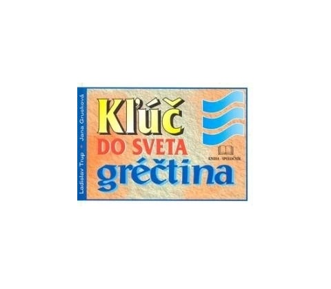 Kľúč do sveta gréčtina