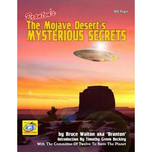 The Mojave Desert's Mysterious Secrets | Branton Walton, Timothy Green Beckley, Committee of Twelve to Save The Planet (ISBN: 9781606112038)