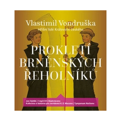 Proklet í brněnských řeholníků Vlastimil Vondruška