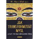 Jak transformovat mysl