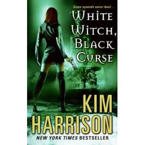 White Witch, Black Curse | Kim Harrison (2009)