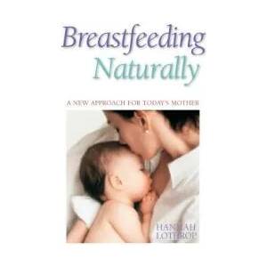 Breastfeeding Naturally (ISBN: 9781555611316)