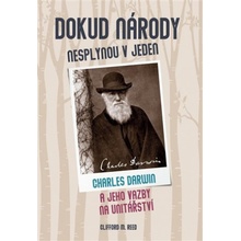 Dokud národy nesplynou v jeden - Darwinovy vazby na unitářství - Reed Clifford M.